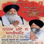 Nanak Mooa Na Akhiyah - Bhai Tajinder Singh Ji-Shimla Wale Song Download
